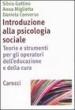 Introduzione alla psicologia sociale. Teorie e strumenti per gli operatori de'educazione e della cultura